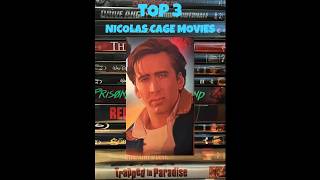 Top 3 Nicolas Cage Movies [upl. by Juliet]