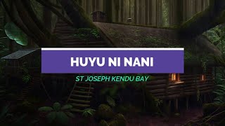 Huyu ni nani  St Joseph Kendu Bay  Lyrics video [upl. by Cleon645]