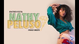 Entrevista con NATHY PELUSO  Quiero hacer música más allá del producto WAG1MEETS [upl. by Hayse]