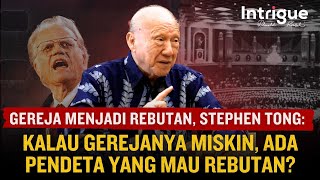 Stephen Tong Tentang Keserakahan Pendeta Mukjizat amp Bahasa Roh Palsu IntrigueRK [upl. by Yenruoj]