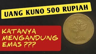 Uang Kuno Logam 500 Rupiah 1991 [upl. by Barboza]