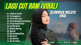 Cut Rani  SALAHMU SENDIRI  PERSINGGAHAN  PERCERAIAN LARA  LAGU POP MELAYU TERPOPULER 2024 [upl. by Nilek]