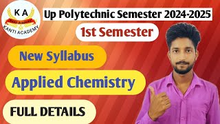 Applied Chemistry New Update Syllabus 20242025 Up Polytechnic 1st Semester [upl. by Ainnat664]