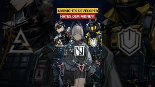 Arknights Dev hates money [upl. by Nudd]