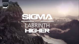 Sigma ft Labrinth  Higher Sigma VIP Remix [upl. by Ahsahs]