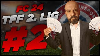 TRANSFER  TFF 2 LİG BÖLÜM 2  FC 24 KARİYER MODU [upl. by Rochkind]