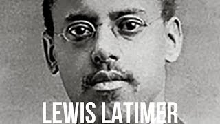 Biography Lewis Latimer🇺🇸 [upl. by Arenat]