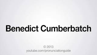 How to Pronounce Benedict Cumberbatch [upl. by Herrmann]