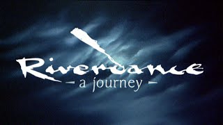 Riverdance A Journey  Original uncut version 1996 Documentary 1080p50 Remaster [upl. by Maisie]