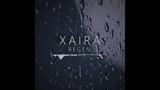 Xaira  Regen [upl. by Ecille]