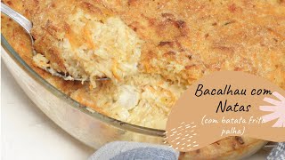 Bacalhau com Natas com batata frita palha [upl. by Nannerb]