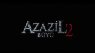 AZAZİL 2 BÜYÜ RESMİ TEASER [upl. by Carlisle]