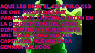 one piece capitulo 613 subtitulado español completo [upl. by Yrian340]