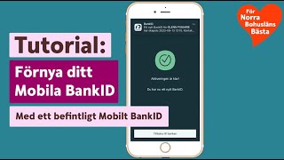 Förnya Mobilt BankID med ett befintligt Mobilt BankID [upl. by Kral]