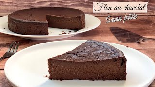 Flan pâtissier au chocolat sans pâte [upl. by Ainesej]