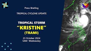 Press Briefing Tropical Storm KristinePH TRAMI at 05 AM  October 23 2024  Wednesday [upl. by Australia]