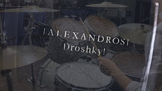 【叩いてみた】Droshky  Alexandros Drums cover [upl. by Rhoades135]