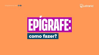 EPÍGRAFE como fazer [upl. by Kcuhc839]