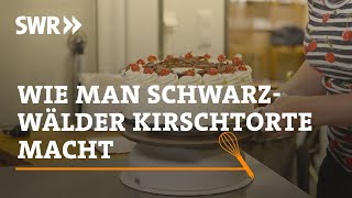 Wie man Schwarzwälder Kirschtorte macht  SWR Handwerkskunst [upl. by Hgielyak]