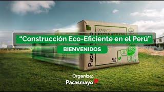 Construcción EcoEficiente en el Perú 🌍 PacasmayoEcoEficiente [upl. by Gove337]