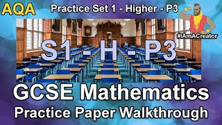 GCSE Maths AQA Practice Paper Set 1  Higher Tier  Paper 3  Walkthrough with Full Solutions [upl. by Yaras]