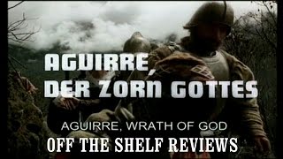 Aguirre The Wrath of God Review  Off The Shelf Reviews [upl. by Gorden]