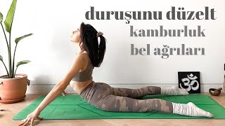 Daha İyi Bir Duruş İçin Yoga ♥ Kamburluktan Boyun amp Bel Ağrılarından Kurtulun [upl. by Tigdirb117]