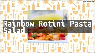 Recipe Rainbow Rotini Pasta Salad [upl. by Neffirg463]