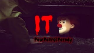 IT trailer Paw Patrol Parody [upl. by Nehtan334]