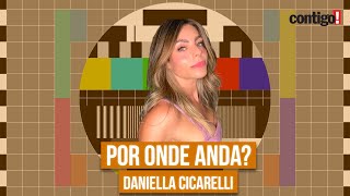 POR ONDE ANDA DANIELLA CICARELLI 2021 [upl. by Ressler930]