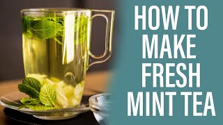 How to Make Homemade Mint Tea [upl. by Gombach]