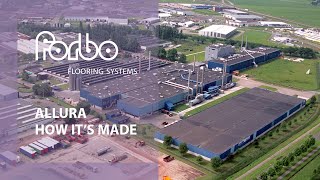 Allura LVT  How Its Made  Forbo Flooring Systems [upl. by Demetris]