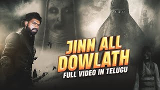 JINN ALL Dowlath Telugu lo full video [upl. by Yetnruoc]