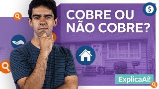 Quais coberturas estão inclusas no Seguro Residencial  Explica Aí [upl. by Aubert]