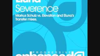 Eluna  Severance Markus Schulz vs Elevation Remix [upl. by Ailhat453]