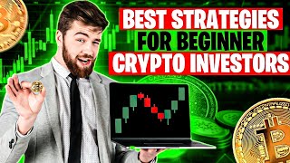 Best Strategies For Beginner Crypto Investor [upl. by Anar484]