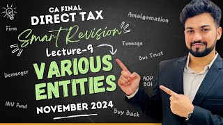 Taxation of Various Entities Along with Ques CA Final DT Smart Revision 9 Nov 24CA Yash Khandelwal [upl. by Jemmy]