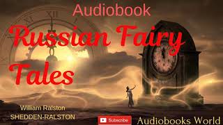 Full audiobook  Russian Fairy Tales [upl. by Ades]