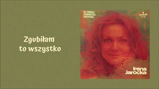 Irena Jarocka  Zgubiłam to wszystko Official Audio [upl. by Rebbecca]