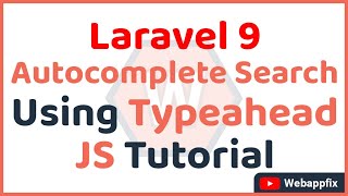 Laravel 9 Autocomplete Search Using Typeahead Js Example  Typeahead Autocomplete Jquery  Typeahead [upl. by Eiramanin]