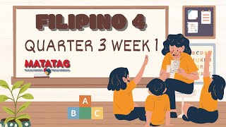 GRADE 4 MATATAG FILIPINO QUARTER 3 WEEK 1 II POWERPOINT PRESENTATION [upl. by Caswell634]