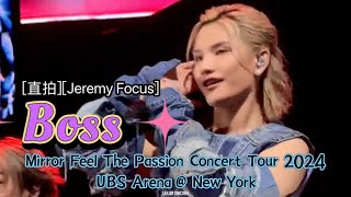 直拍Jeremy Focus MIRROR  《Boss》 ︳ Mirror Feel The Passion Concert Tour 2024 New York 紐約站1342024 [upl. by Hermann682]