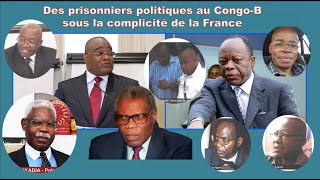 LIBEREZ LES PRISONNIERS DES PRISONNIERS POLITIQUES AU CONGOB SOUS LE SILENCE COMPLICE DE LA FRANCE [upl. by Peltier108]