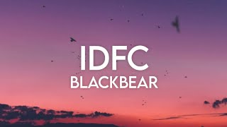 idfc slowed  blackbear Lyrics quotI dont fking carequot TikTok Remix [upl. by Nevaed]