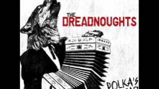 The Dreadnoughts  Sleep is for the Weak [upl. by Eissat]