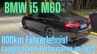 BMW i5 M60 800km Fahrerlebnis  LangstreckenPerformance im Test [upl. by Cornelle]