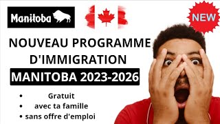 IMMIGRATION MANITOBA 20232026  NOUVEAU PROGRAMME GRATUIT DIMMIGRATION  COMMENT POSTULER [upl. by Eninnaj]