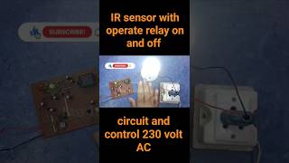 IR sensor with operate relay on and off circuit and control 230 volt AC EasyTechCircuit shorts [upl. by Sad956]