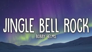 Bobby Helms  Jingle Bell Rock Lyrics [upl. by Amaj812]