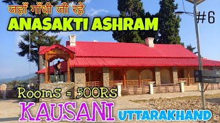 Anasakti Ashram Kausani  Gandhi Ashram Uttarakhand  गांधी जी की पसंदीदा जगह  Mini Switzerland V6 [upl. by Partridge]